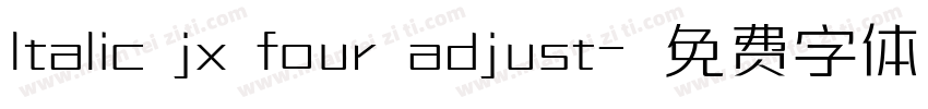ltalic jx four adjust字体转换